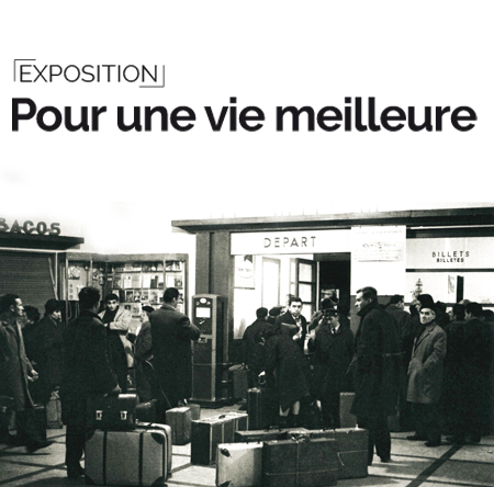Exposition - Partir pour une vie meilleure, histoire de l'immigration portugaise en France