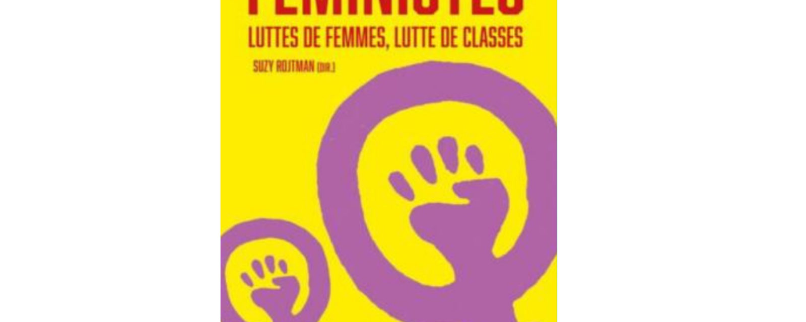 Conférence-Débat - Féministes : luttes de femmes, luttes de classes